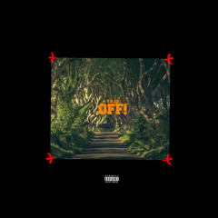 OFF! (prod. by Dee B)