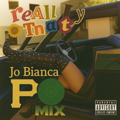JO BIANCA - REALLY THAT | IAMDERBY (P-Mix)