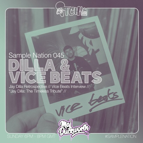 Dilla And Vice Beats (Vice Beats Interview) x Itch FM