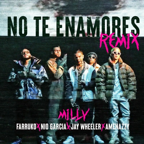 No te enamores (Remix) - Farruko x Milly x Jay Wheeler x Nio Garcia - Intro 105bpm - @DJDASHNY .mp3