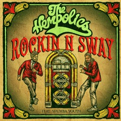 The hempolics "Rockin N' Sway" feat Shumba Youth