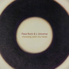 Pase Rock & L Universe - Messing With My Head