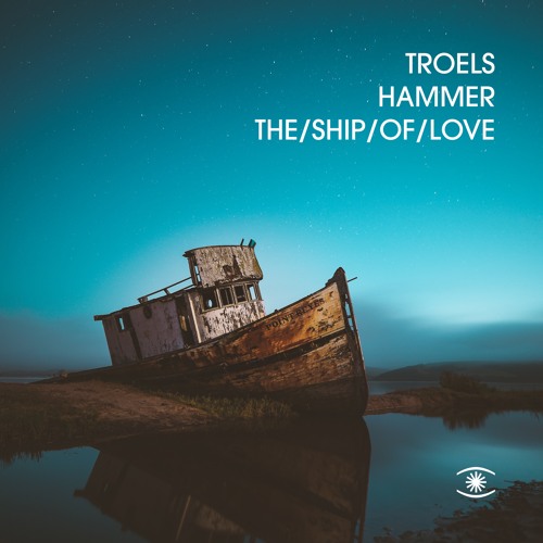 Troels Hammer - The Ship Of Love (feat. Rodrigo Sha, Charlotte C., Reinhard Vanbergen) - s0589