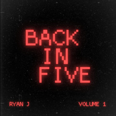 BACK IN FIVE - VOL 1