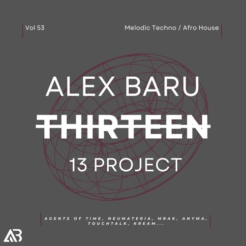 MELODIC TECHNO - THIRTEEN13 VOL.53 (Agents Of Time, Neumateria, Mrak, Anyma, Touchtalk, KREAM...)