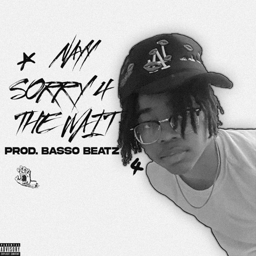 Sorry4TheWait [Prod. Basso]