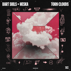 Bart Skils & Weska - Torn Clouds - Drumcode - DC331