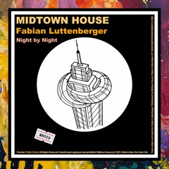 PREMIERE: Fabian Luttenberger — Night By Night (Original Mix) [Midtown House]
