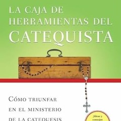 ~[^EPUB] La caja de herramientas del catequista: Cómo triunfar en el ministerio de la catequesi
