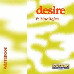 Westbrook - Desire ft. Mae Rojas