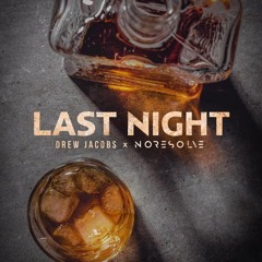 Last Night By No Resolve