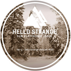 var-g - hello strange podcast #615