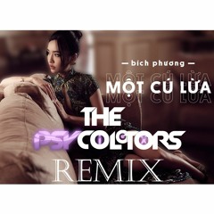 Bích Phương - Một Cú Lừa (The Psycolotors Ft. Hoàng Highkey Remix)