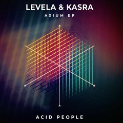 Levela & Kasra - Acid People