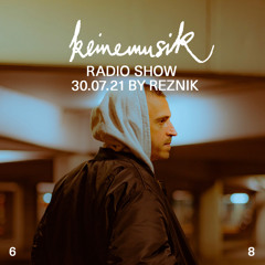 Keinemusik Radio Show By Reznik 30.07.2021