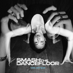we.amps - Smash The Dancefloor