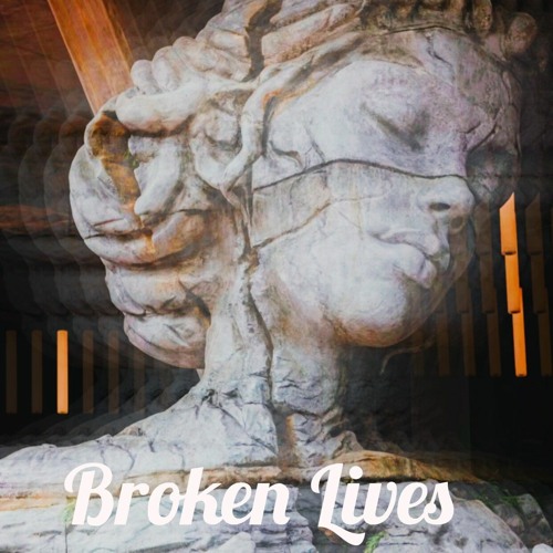 Broken Lives
