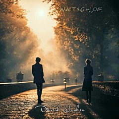 Waiting for Love