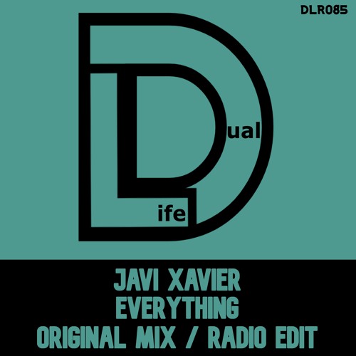 Javi Xavier - Everything (Radio Edit) Out Now on Beatport