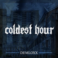 Demloxx - Coldest Hour