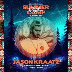 Jason Kraatz - Summer Camp Rhythm Forest Floor 2pm - 4pm Sunday
