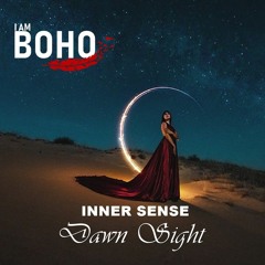 𝗜 𝗔𝗠 𝗕𝗢𝗛𝗢 - Inner Sense by Dawn Sight