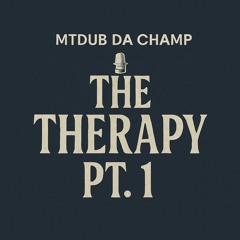 The Therapy Pt. 1