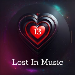 LOST IN MUSIC #13