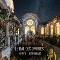 Neun's & HanniBaSs - Le Bal Des Ombres