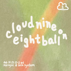 guest set: sola system on cloud nine with Mengze on 8 Ball Radio