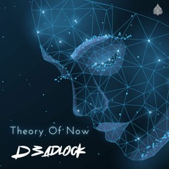 D3adlock - Theory Of Now 🕉 Free Download 🕉