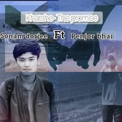 khatse_Sonam Dorjee ft. Penjor(REVERSE STUDIO PRODUCTION)