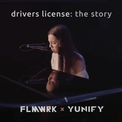 drivers license: the story [YUNIFY x FLMWRK]