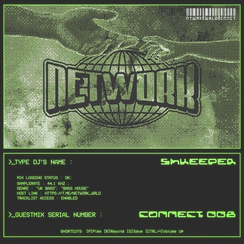 NTWRK wrld - shkeeper - CONNECT 008 | UK Bassline