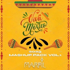 ¡VIVA MEXICO! 2023 Mashup Pack Vol.1 By MARFIL  FILTRED COPYRIGHT*(FREE DOWNLOAD IN BUY)