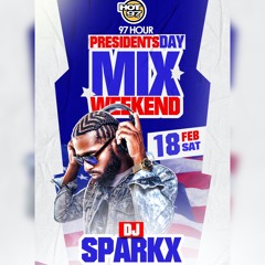 Dj Sparkx Hot 97 (Clean) No Commercials - Presidents Weekend February 2023