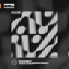 FFS PREMIERE: Bassment - Adios (Sub:mission Remix)