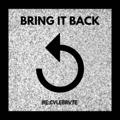 Bring it Back (Clip)