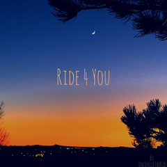 Ride 4 You