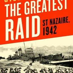 E.B.O.O.K.❤️[PDF]⚡️ The Greatest Raid St. Nazaire  1942