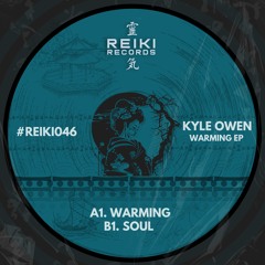 REIKI047 | Kyle Owen - Soul  (Original Mix)