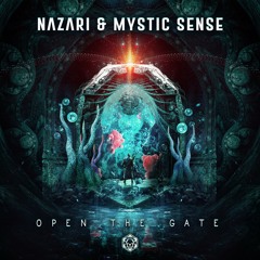 Nazari & Mystic Sense - Open The Gate (Original Mix)