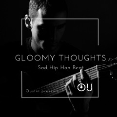Sad Hip Hop Beat - Gloomy Thoughts