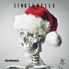 Reverence - Jingle Bells (Prog Mix) FREE DOWNLOAD!🎅🏼