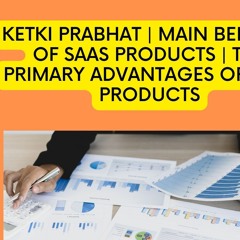 What is SaaS in the Software industry | Ketki Prabhat