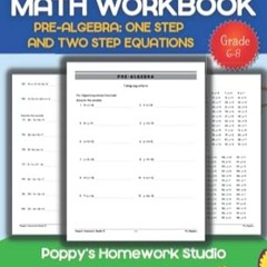 🍜[download] pdf Pre Algebra Workbook Grade 6 7 And 8 (One And Two Step Equations) For  🍜