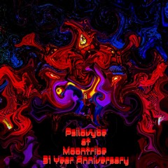 -=Psilovybe=- <)(>Moontribe 31 Year Anniversary<)(>