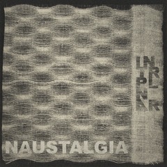 Naustalgia (Delayed Debut Album Release Coming Soon on Spotify + Apple Music)