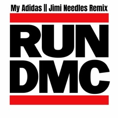 My Adidas (Jimi Needles Remix)