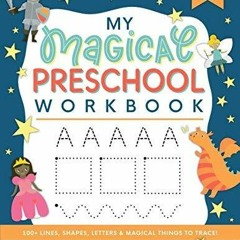 Free eBooks My Magical Preschool Workbook: Letter Tracing | Coloring for Kids